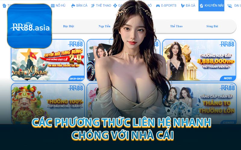 Các Phương Thức Liên Hệ Nhanh Chóng Với Nhà Cái