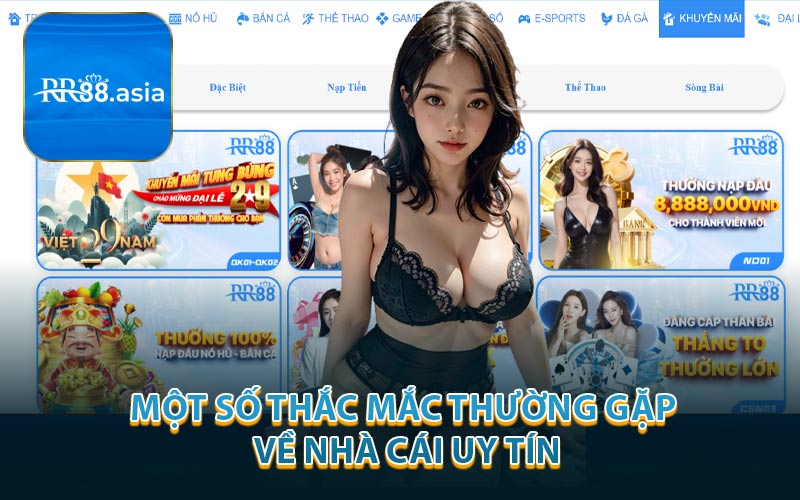 Một Số Thắc Mắc Thường Gặp Về Nhà Cái Uy Tín